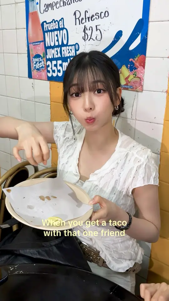 when you get a taco with that one friend